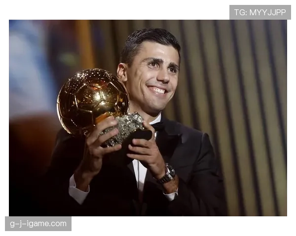 西班牙新星罗德里入围金球奖候选，状态回暖备受期待